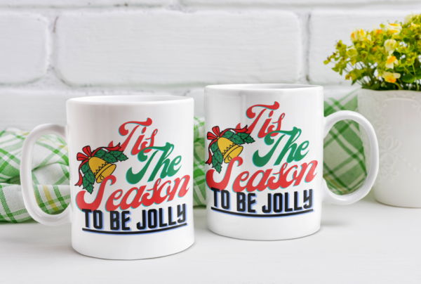 "Tis The Season (To Be Jolly) 11 oz or 15 oz Coffee Mug. - Image 5