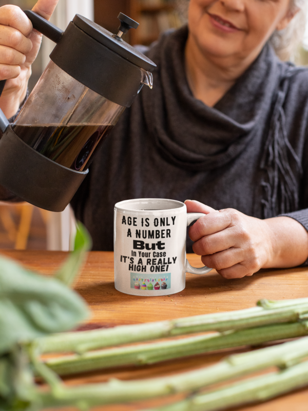 "Age Is Only A Number..." 11 oz or 15oz Coffee Mug - Image 4