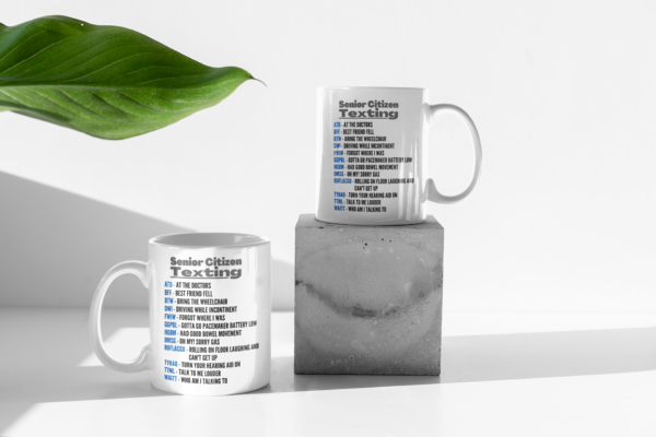 "Senior Citizen Texting Code" 11oz or 15oz Coffee Mug. - Image 5